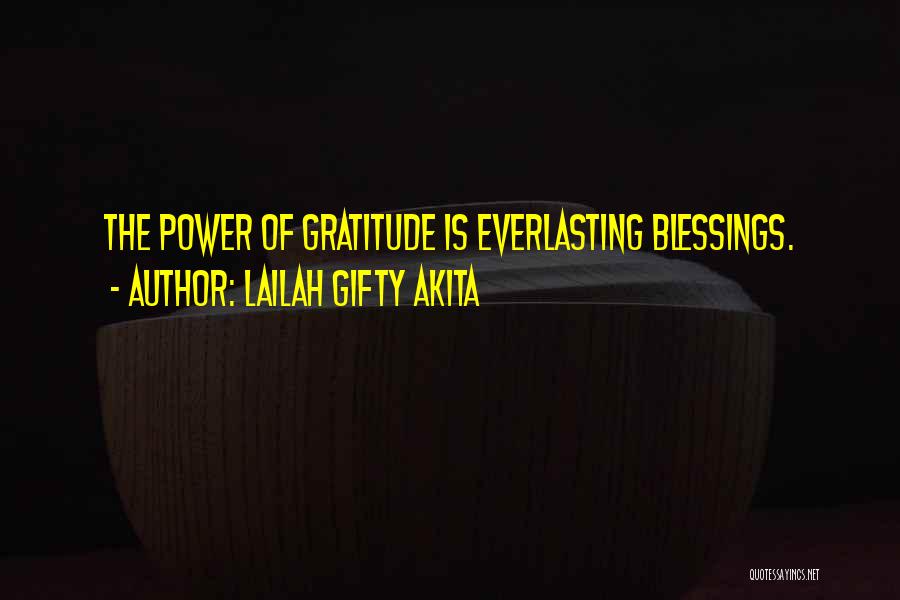 Blessings And Gratitude Quotes By Lailah Gifty Akita