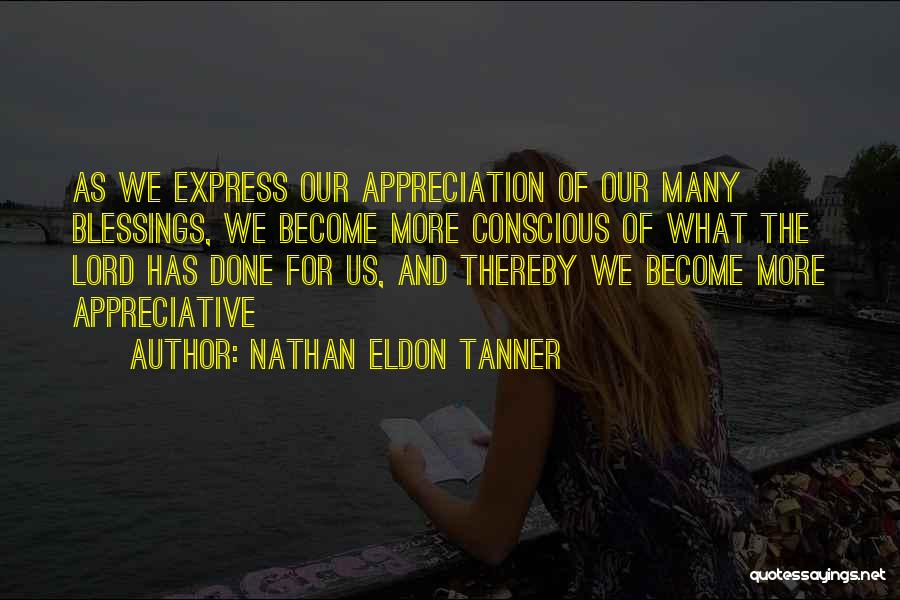 Blessings And Gratitude Quotes By Nathan Eldon Tanner