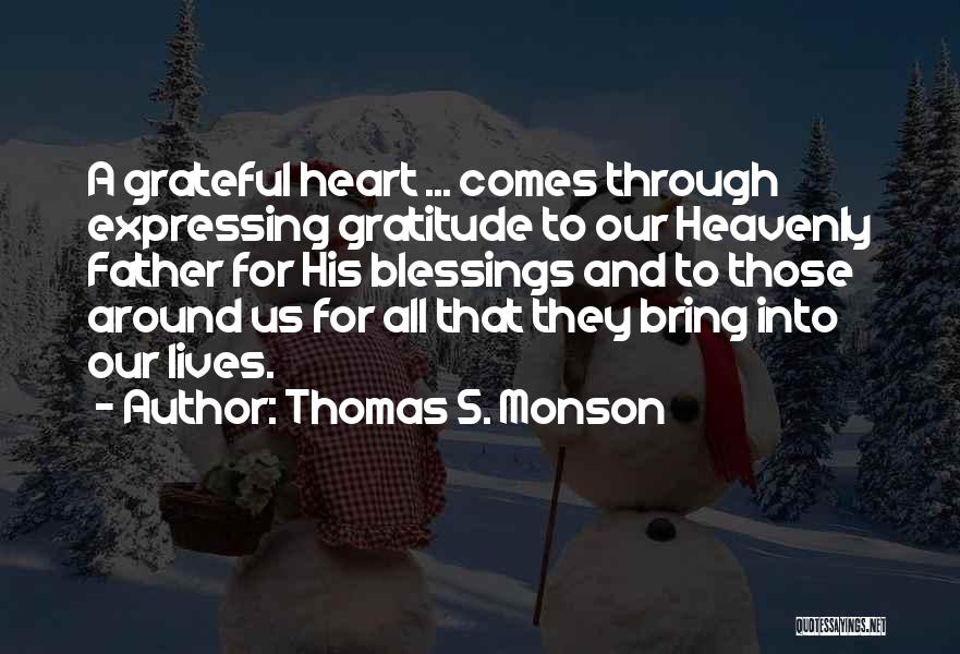 Blessings And Gratitude Quotes By Thomas S. Monson