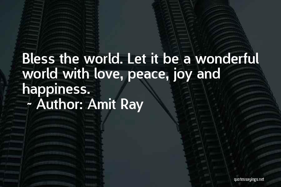 Blessings And Happiness Quotes By Amit Ray