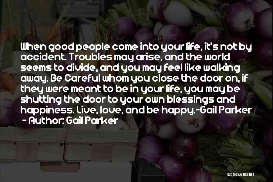 Blessings And Happiness Quotes By Gail Parker