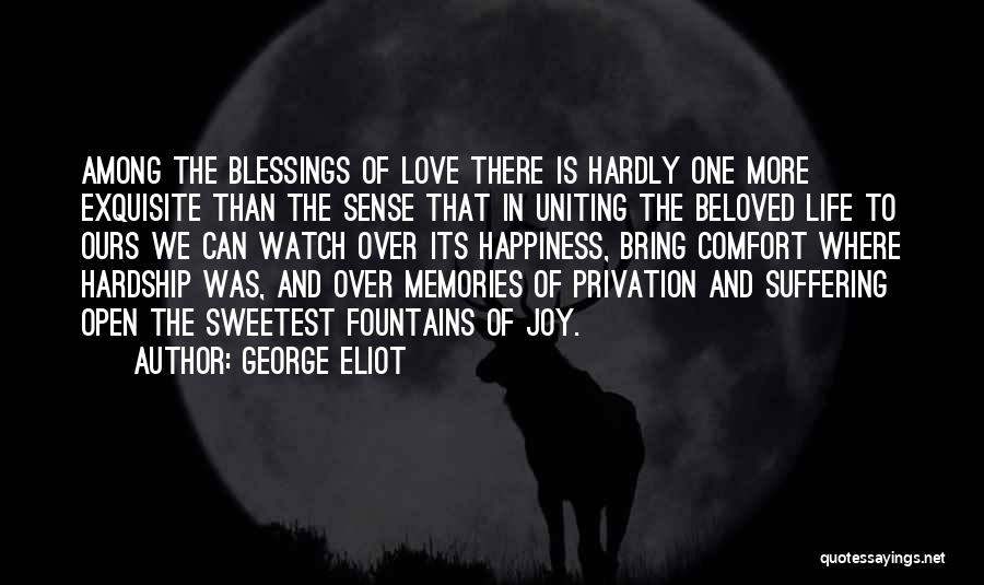 Blessings And Happiness Quotes By George Eliot