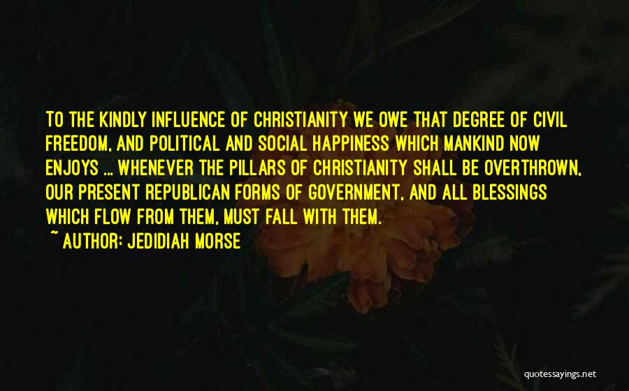 Blessings And Happiness Quotes By Jedidiah Morse