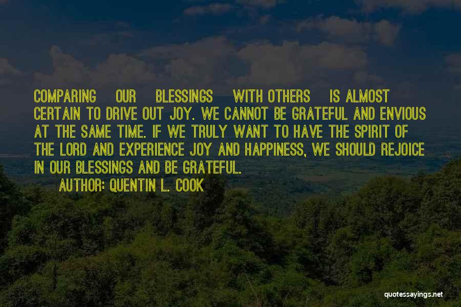 Blessings And Happiness Quotes By Quentin L. Cook