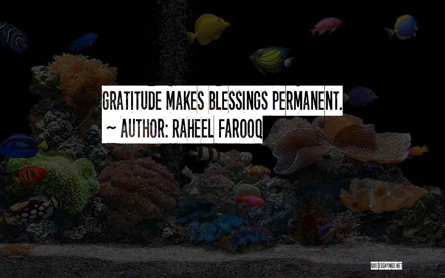 Blessings And Thankfulness Quotes By Raheel Farooq