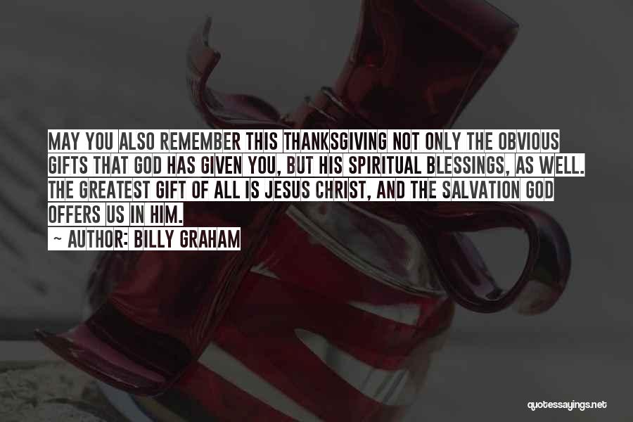 Blessings And Thanksgiving Quotes By Billy Graham