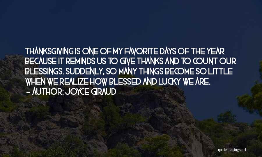 Blessings And Thanksgiving Quotes By Joyce Giraud