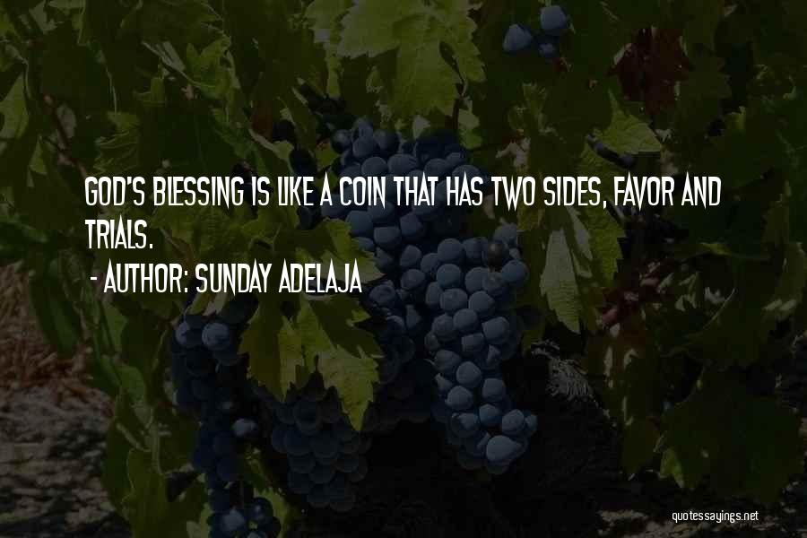Blessings And Trials Quotes By Sunday Adelaja
