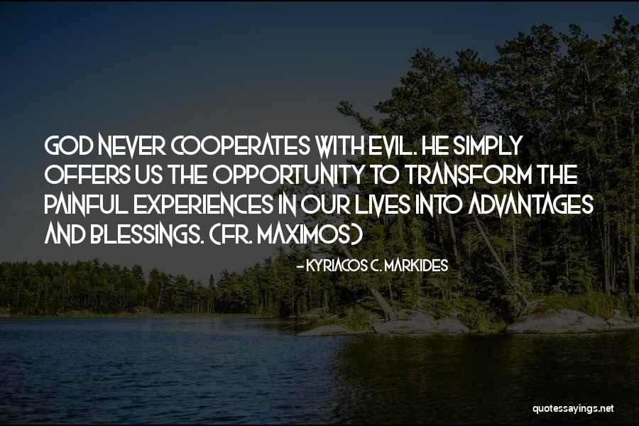 Blessings Come In Disguise Quotes By Kyriacos C. Markides Blessings Come In Disguise Quotes By Kyriacos C. Markides