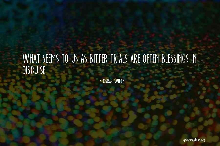Blessings Come In Disguise Quotes By Oscar Wilde Blessings Come In Disguise Quotes By Oscar Wilde