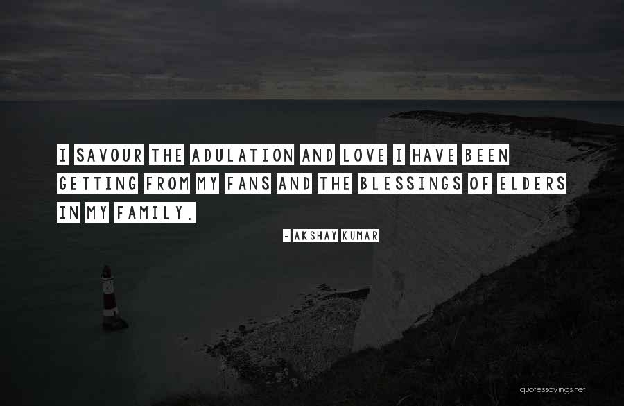 Blessings From Elders Quotes By Akshay Kumar Blessings From Elders Quotes By Akshay Kumar