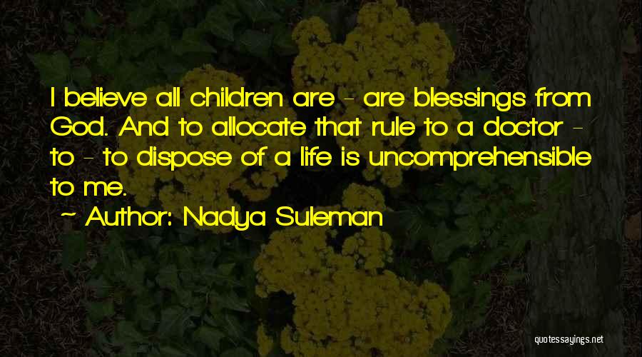 Blessings From God Quotes By Nadya Suleman