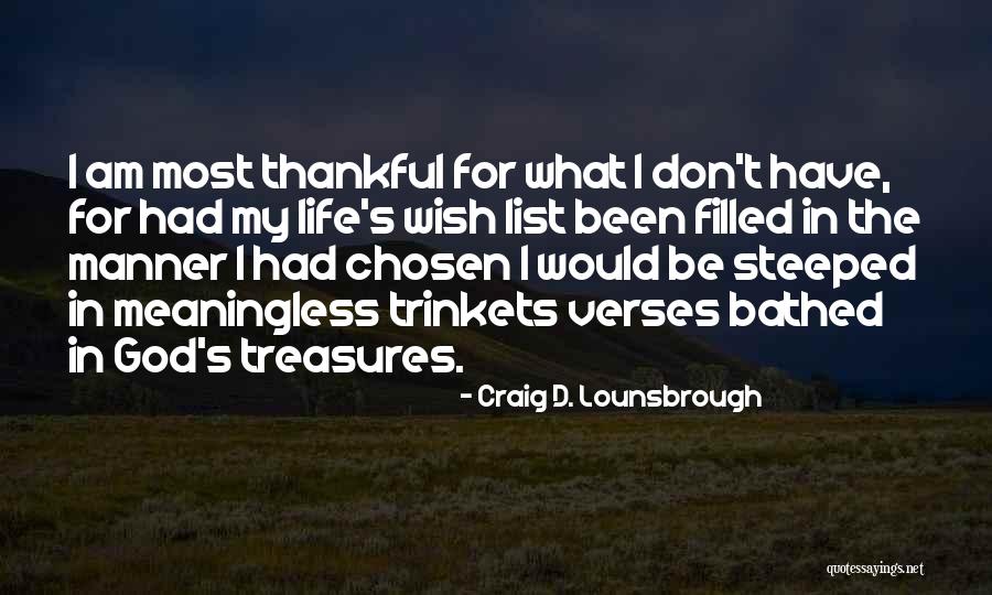 Blessings From God To Thanks Quotes By Craig D. Lounsbrough Blessings From God To Thanks Quotes By Craig D. Lounsbrough