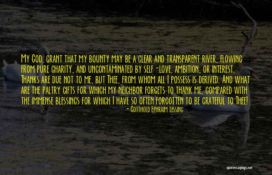 Blessings From God To Thanks Quotes By Gotthold Ephraim Lessing Blessings From God To Thanks Quotes By Gotthold Ephraim Lessing