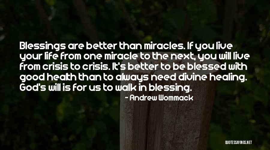 Blessings In Your Life Quotes By Andrew Wommack