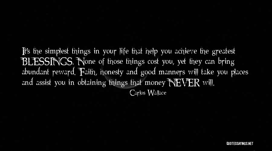 Blessings In Your Life Quotes By Carlos Wallace