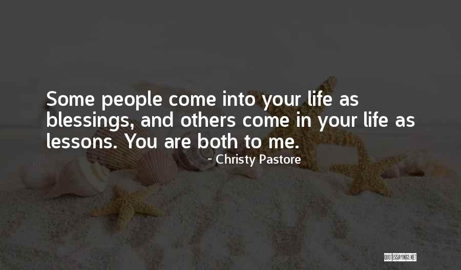 Blessings In Your Life Quotes By Christy Pastore