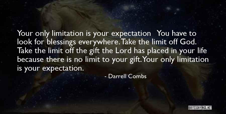 Blessings In Your Life Quotes By Darrell Combs