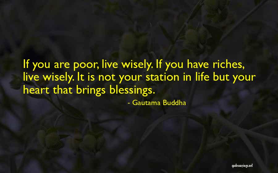 Blessings In Your Life Quotes By Gautama Buddha