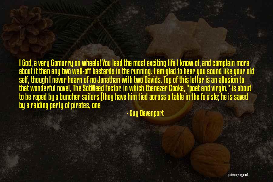 Blessings In Your Life Quotes By Guy Davenport