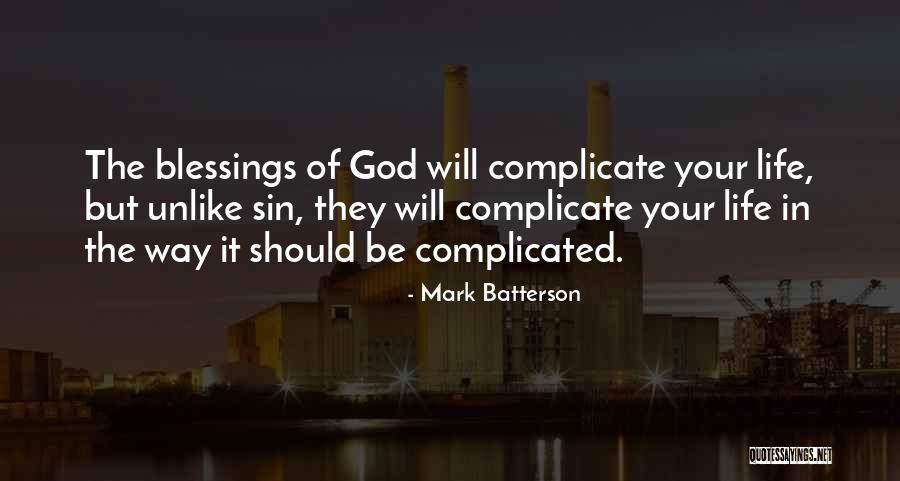 Blessings In Your Life Quotes By Mark Batterson