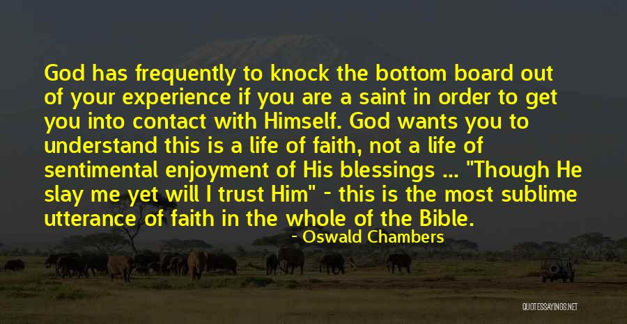 Blessings In Your Life Quotes By Oswald Chambers