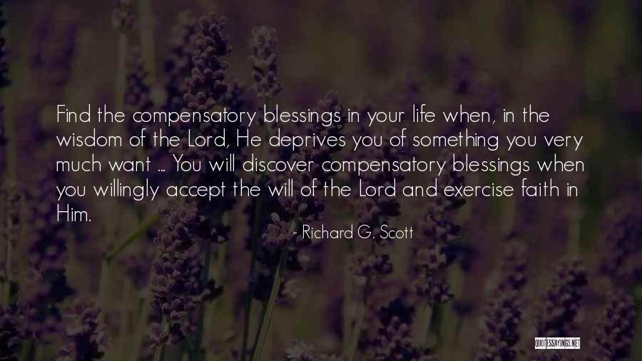 Blessings In Your Life Quotes By Richard G. Scott