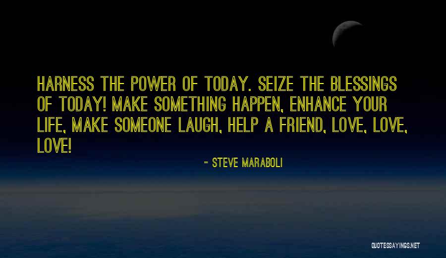 Blessings In Your Life Quotes By Steve Maraboli