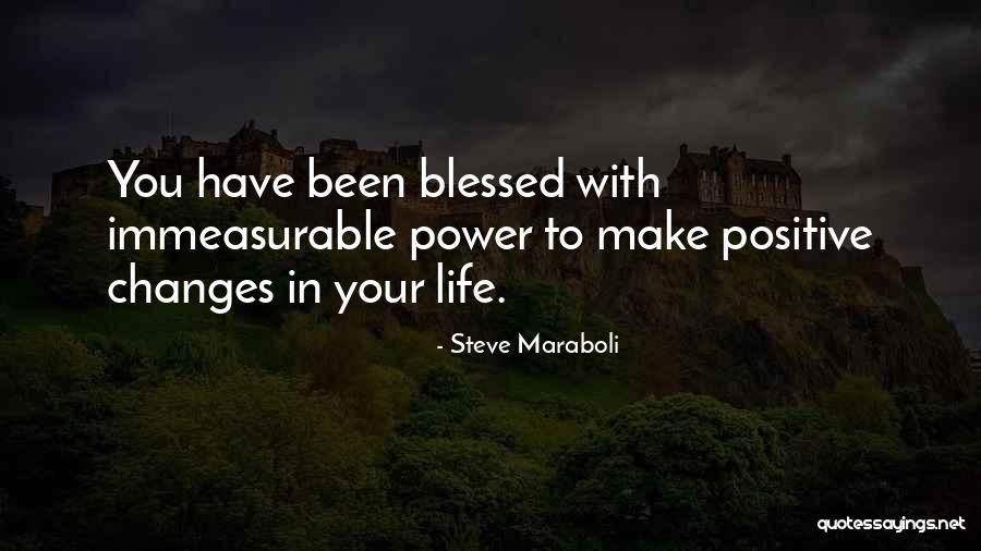 Blessings In Your Life Quotes By Steve Maraboli