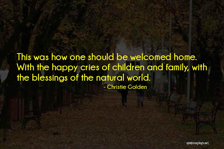 Blessings Of Family Quotes By Christie Golden