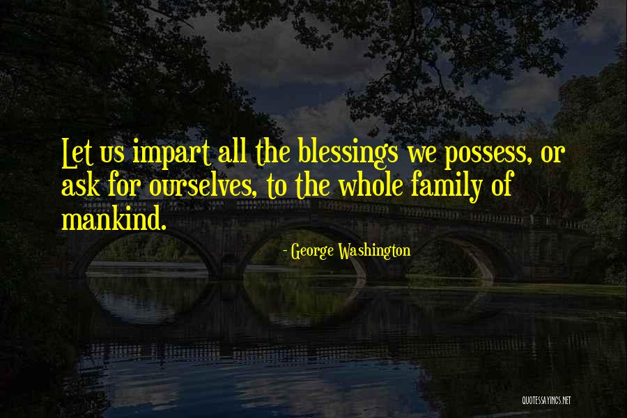 Blessings Of Family Quotes By George Washington