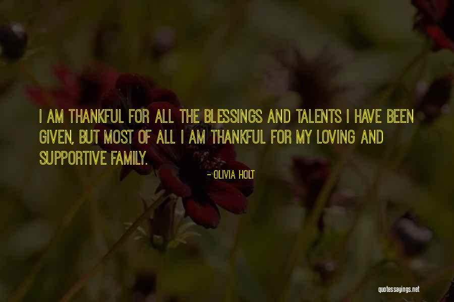 Blessings Of Family Quotes By Olivia Holt