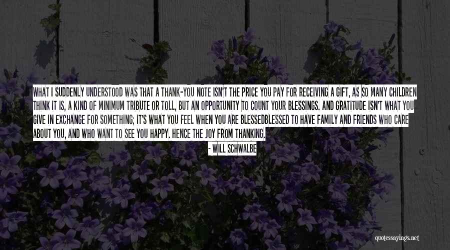 Blessings Of Family Quotes By Will Schwalbe