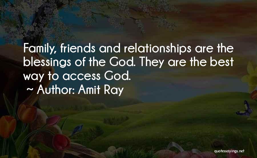 Blessings Of Friends And Family Quotes By Amit Ray