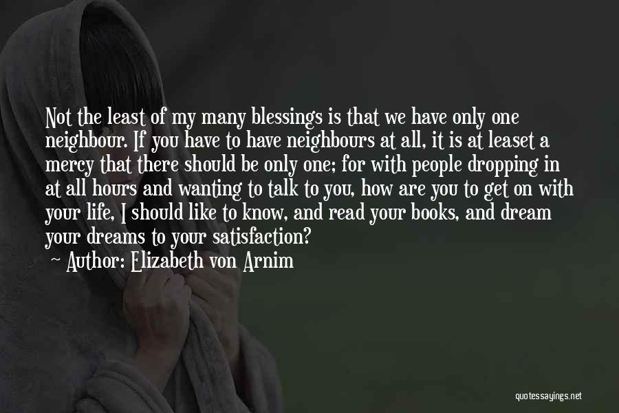 Blessings To All Quotes By Elizabeth Von Arnim