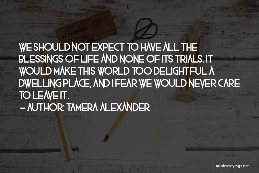 Blessings To All Quotes By Tamera Alexander