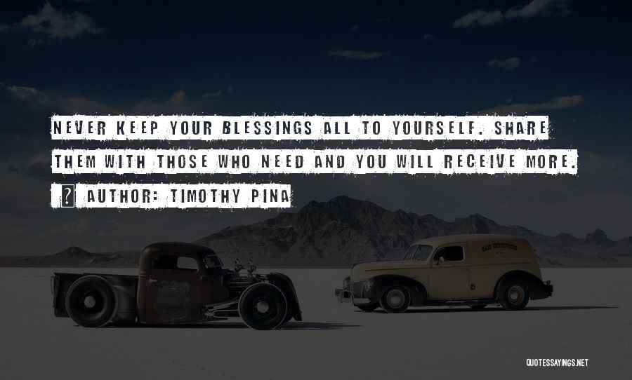 Blessings To All Quotes By Timothy Pina