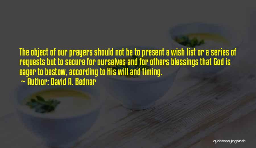 Blessings To Others Quotes By David A. Bednar