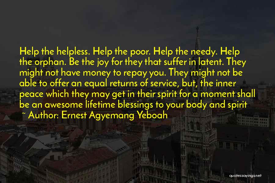 Blessings To Others Quotes By Ernest Agyemang Yeboah