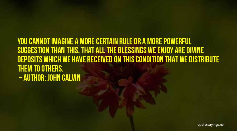 Blessings To Others Quotes By John Calvin