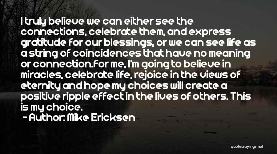 Blessings To Others Quotes By Mike Ericksen