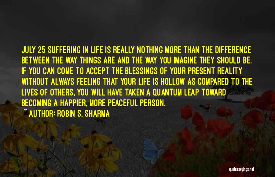 Blessings To Others Quotes By Robin S. Sharma