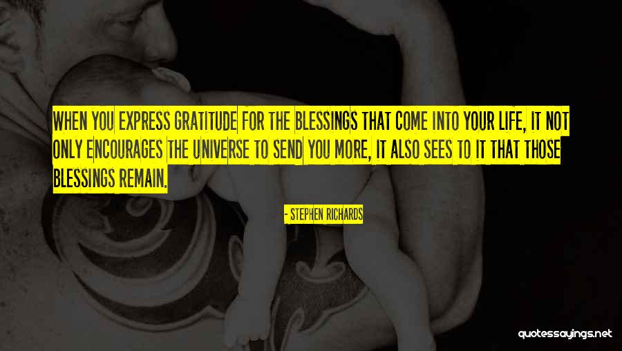 Blessings To You Quotes By Stephen Richards Blessings To You Quotes By Stephen Richards