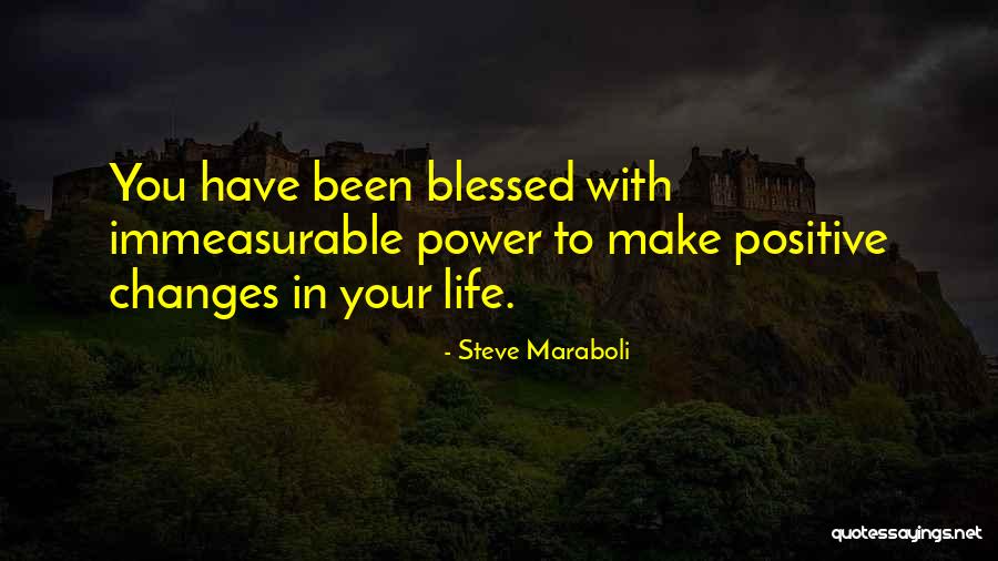Blessings To You Quotes By Steve Maraboli Blessings To You Quotes By Steve Maraboli