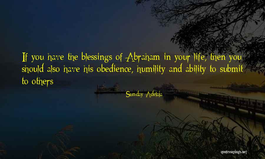 Blessings To You Quotes By Sunday Adelaja Blessings To You Quotes By Sunday Adelaja