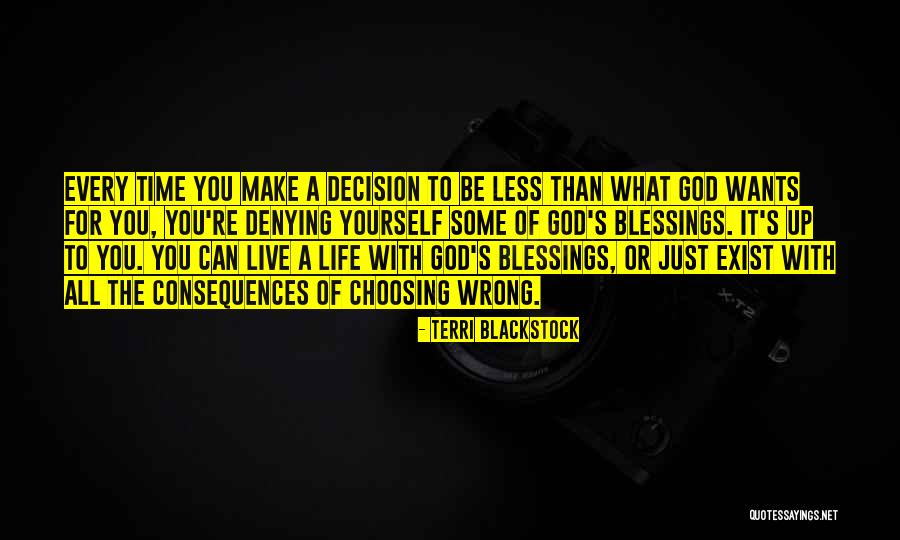 Blessings To You Quotes By Terri Blackstock Blessings To You Quotes By Terri Blackstock
