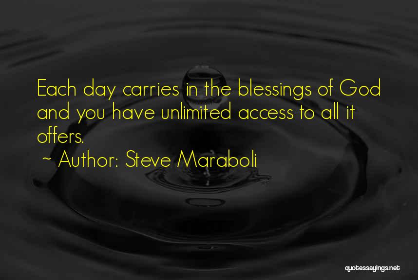 Blessings Unlimited Quotes By Steve Maraboli