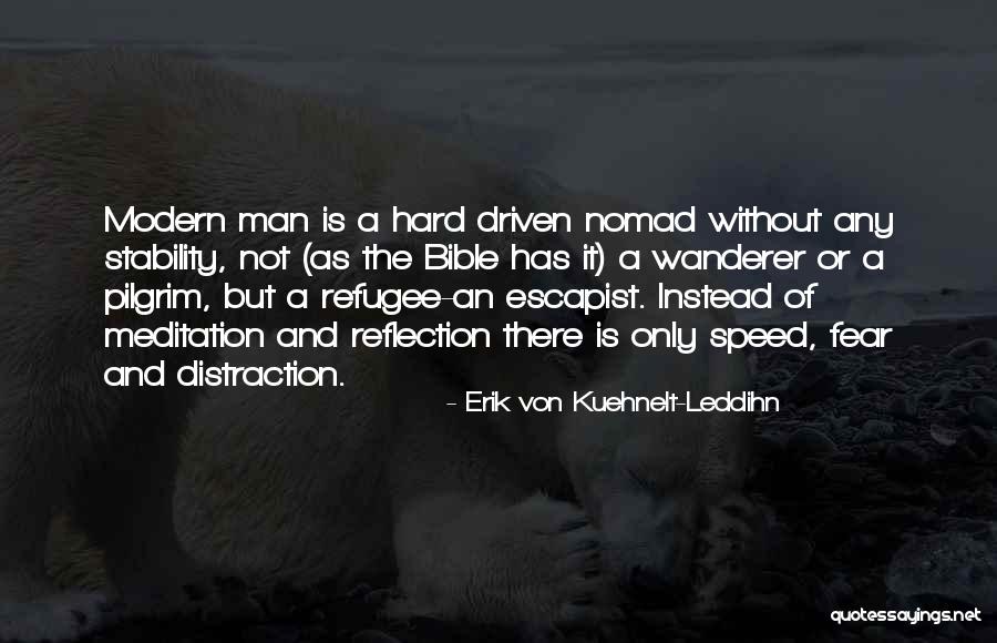 Blessman Internation Quotes By Erik Von Kuehnelt-Leddihn Blessman Internation Quotes By Erik Von Kuehnelt-Leddihn