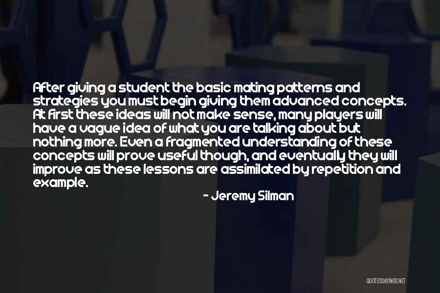 Blesson George Quotes By Jeremy Silman Blesson George Quotes By Jeremy Silman