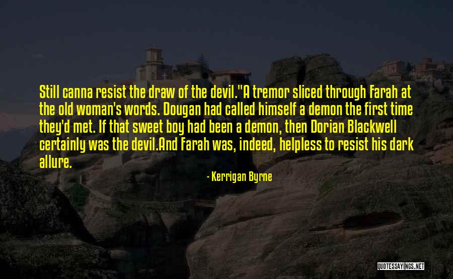 Blessures De Lame Quotes By Kerrigan Byrne Blessures De Lame Quotes By Kerrigan Byrne